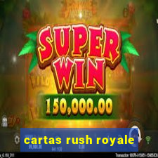 cartas rush royale